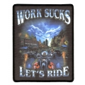 Нашивка "work sucks lets ride"