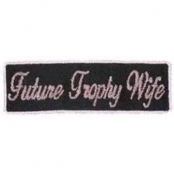 Нашивка "Future Trophy Wife" 8 х 2,5 см.