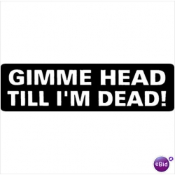 Виниловый стикер на шлем/мотоцикл "Дай мне голову, пока я не умер"