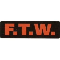 Виниловый стикер на шлем/мотоцикл "F.T.W."