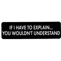 Виниловый стикер на шлем/мотоцикл "Не буду вам ничего объяснять..."