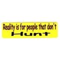 Виниловый стикер на шлем/мотоцикл "Реальность - для тех, кто не ходит на охоту"